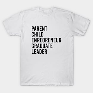 Parent Child Enreoreneur Graduate Leader T-Shirt